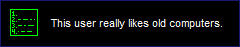BLACK USERBOX THAT READS "THIS USER REALLY LIKES OLD COMPUTERS."